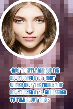 Makeup for downturned eyes